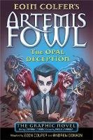 Artemis Fowl: The Opal Deception The Graphic Novel Colfer Eoin