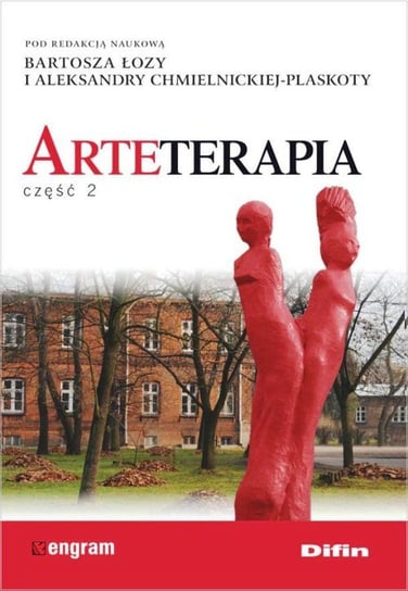 Arteterapia. Część 2 Opracowanie zbiorowe
