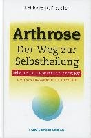 Arthrose - Der Weg zur Selbstheilung Fisseler Eckhard K.