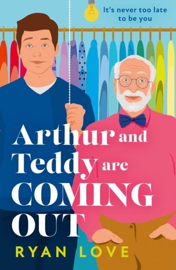 Arthur and Teddy Are Coming Out Ryan Love