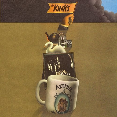 Arthur or the Decline and Fall of the British Empire The Kinks