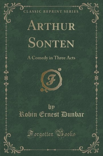 Arthur Sonten Dunbar Robin Ernest