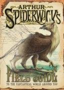 Arthur Spiderwick's Field Guide to the Fantastical World Around You Black Holly, Diterlizzi Tony