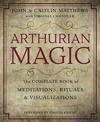 Arthurian Magic Matthews John