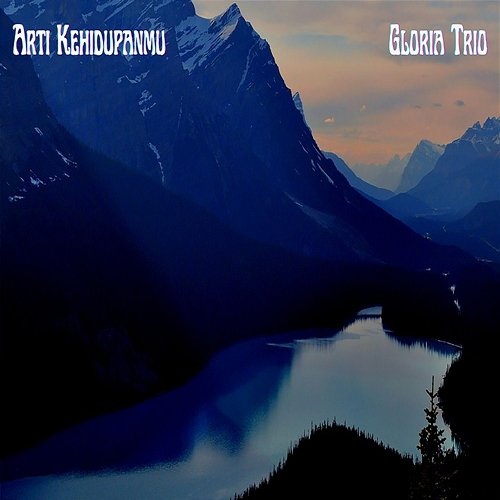 Arti KehidupanMu Gloria Trio