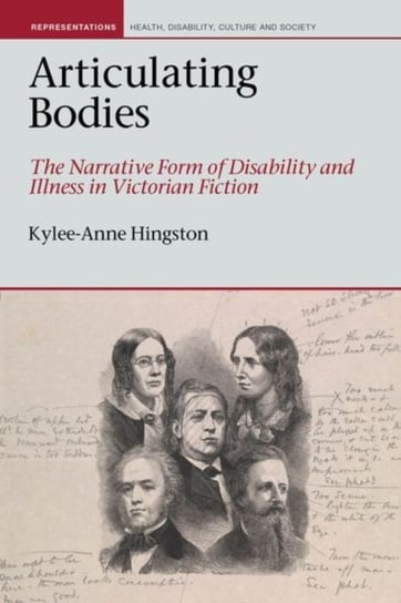 Articulating Bodies: The Narrative Form of Disability and Illness in Victorian Fiction Kylee-Anne Hingston