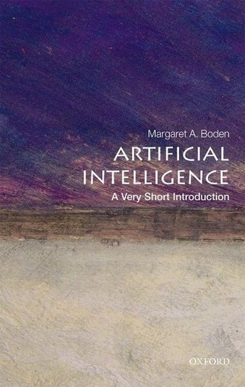 Artificial Intelligence: A Very Short Introducion Boden Margaret A.