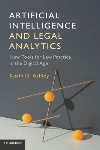 Artificial Intelligence and Legal Analytics Ashley Kevin D.