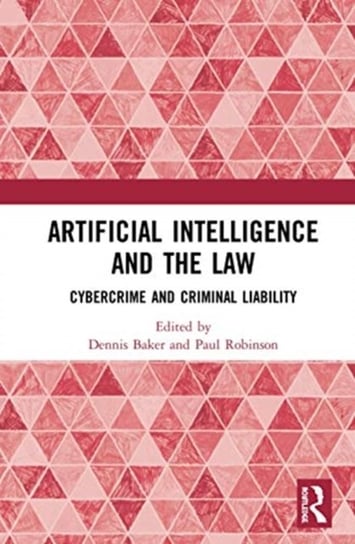 Artificial Intelligence and the Law Opracowanie zbiorowe