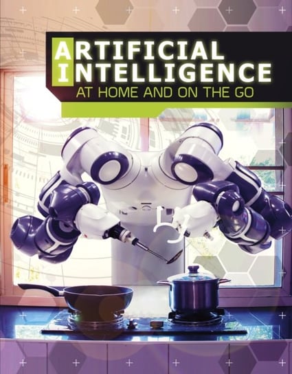 Artificial Intelligence at Home and on the Go Tammy Enz