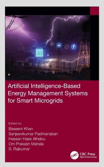 Artificial Intelligence-Based Energy Management Systems for Smart Microgrids Opracowanie zbiorowe