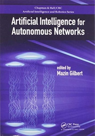 Artificial Intelligence for Autonomous Networks Opracowanie zbiorowe