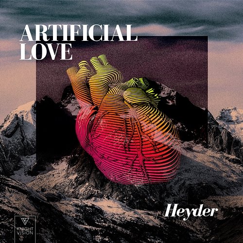 Artificial Love Heyder