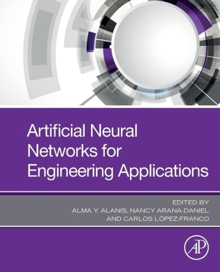 Artificial Neural Networks for Engineering Applications Alanis Alma