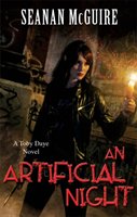 Artificial Night (Toby Daye Book 3) Seanan McGuire