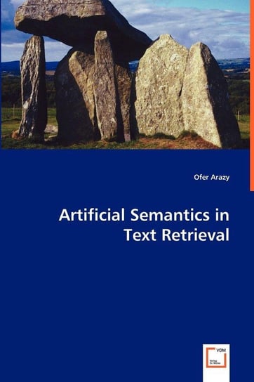 Artificial Semantics in Text Retrieval Arazy Ofer