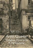Artist Quarter: Modigliani, Montmartre and Montparnasse Goldring Douglas, Beadle Charles