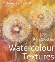 Artist's Studio: Watercolour Textures Blockley Ann