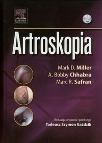 Artroskopia Miller Mark D., Chhabra A. Bobby, Safran Marc R.