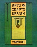 Arts & Crafts Design Varnum William H., Hansen Timothy L.