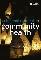 Arts Development in Community Health White Mike, Hillary Sir Edmund