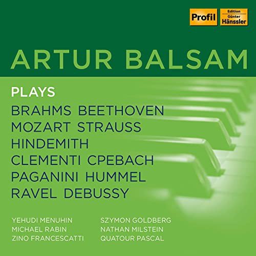 Artur Balsam Plays Brahms, Beethoven, Mozart etc. // Historical Recordings, Historische Aufnahmen 1947-1961 Various Artists
