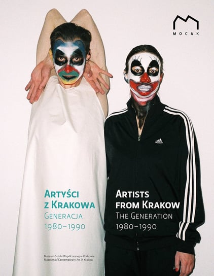 Artyści z Krakowa. Generacja 1980-1990 Opracowanie zbiorowe