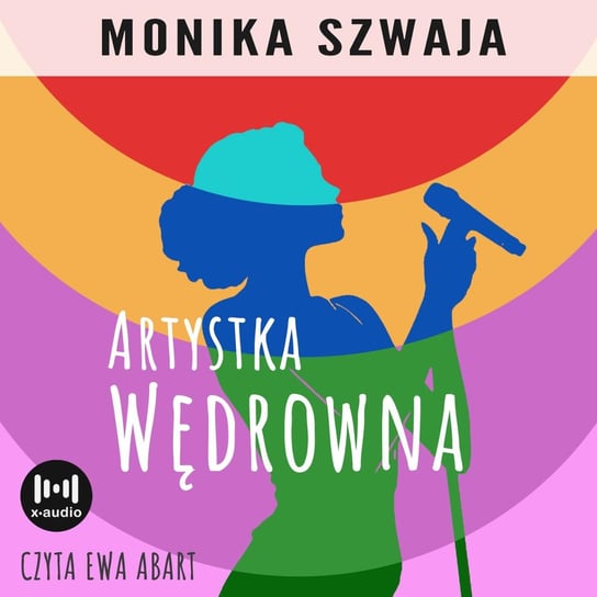 Artystka wędrowna - audiobook Szwaja Monika