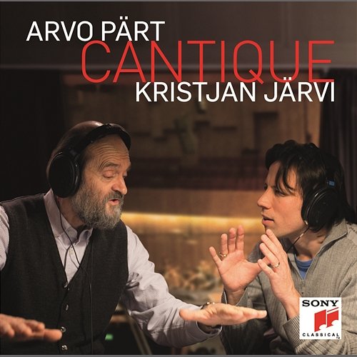 Arvo Pärt: Cantique Kristjan Järvi