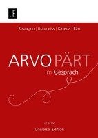 Arvo Pärt im Gespräch Part Arvo, Kareda Saale, Restagno Enzo, Brauneiss Leopold