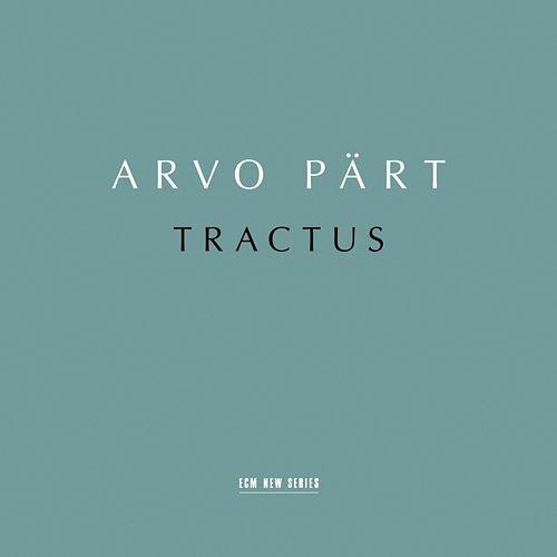 Arvo Pärt: Tractus Estonian Philharmonic Chamber Choir, Tallinn Chamber Orchestra, Tõnu Kaljuste