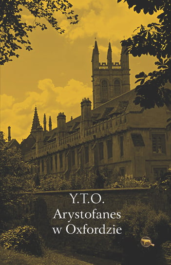 Arystofanes w Oxfordzie Opracowanie zbiorowe