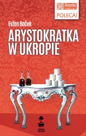 Arystokratka w ukropie. Arystokratka. Tom 2 Bocek Evzen