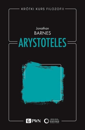 Arystoteles. Krótki kurs filozofii Barnes Jonathan