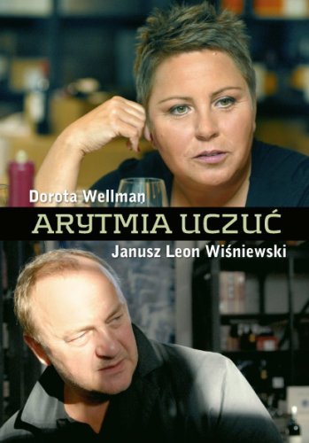Arytmia uczuć Wiśniewski Janusz L., Wellman Dorota