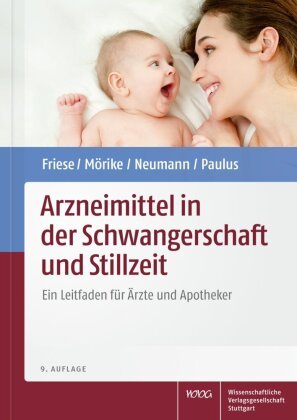 Arzneimittel in der Schwangerschaft und Stillzeit Wissenschaftliche Verlagsgesellschaft Stuttgart
