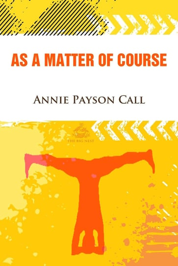 As a Matter of Course Call Annie Payson