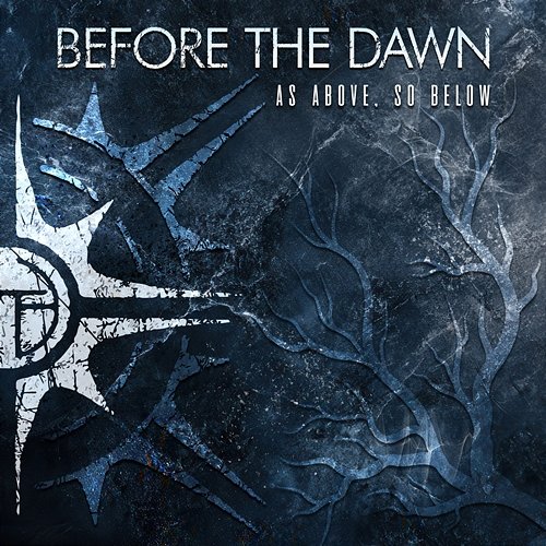 As Above, So Below Before The Dawn