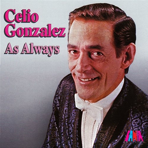 As Always Celio González