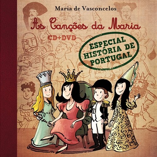 As Canções da Maria - Especial História de Portugal Maria de Vasconcelos