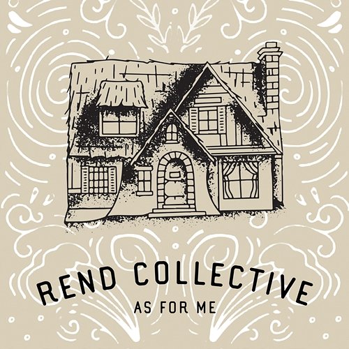 As For Me Rend Collective