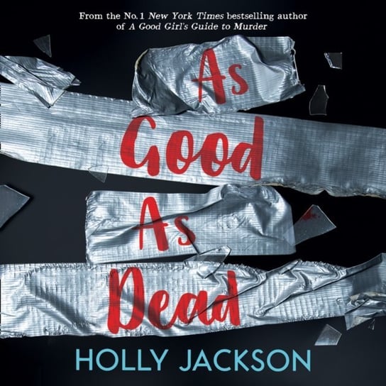 As Good As Dead (A Good Girl's Guide to Murder, Book 3) Jackson Holly