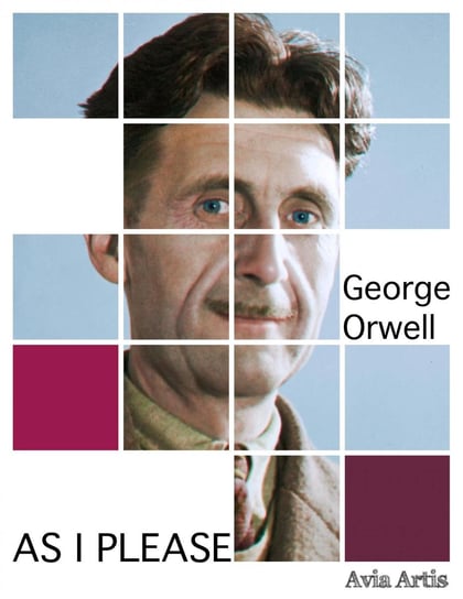 As I Please - ebook mobi Orwell George