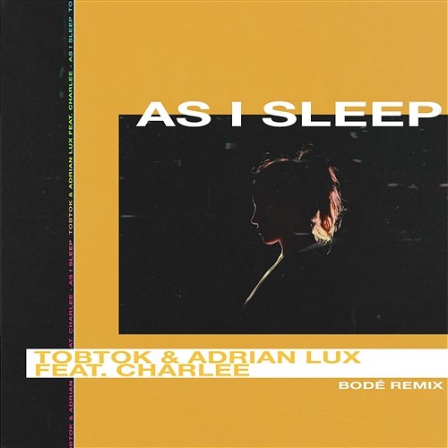 As I Sleep Tobtok & Adrian Lux feat. Charlee