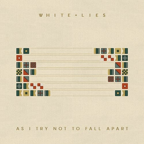 As I Try Not To Fall Apart White Lies