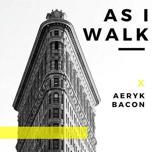 As I Walk Aeryk Bacon