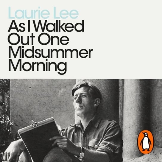 As I Walked Out One Midsummer Morning Lee Laurie