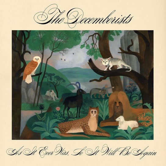 As It Ever Was So It Will Be Again The Decemberists