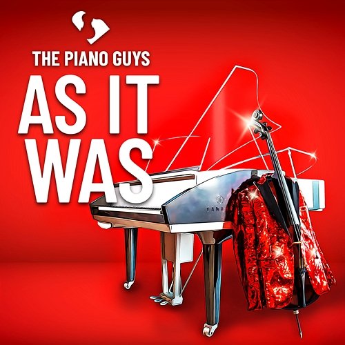 As It Was The Piano Guys