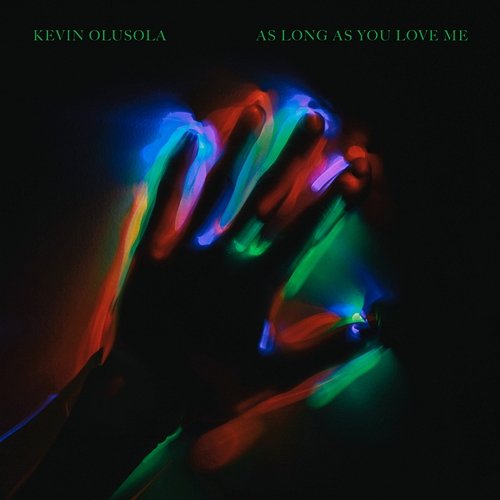 As Long as You Love Me Kevin Olusola